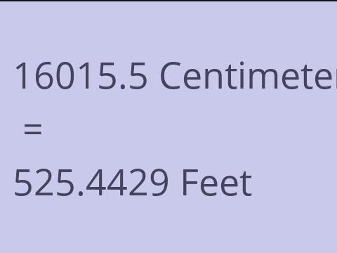 16015.5 CM TO FEET