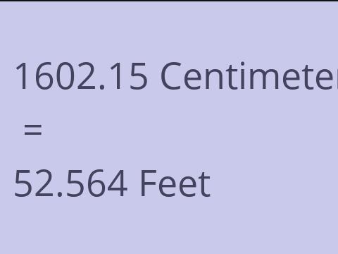 1602.15 CM TO FEET