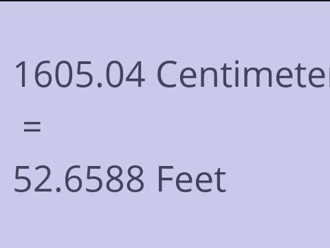 1605.04 CM TO FEET