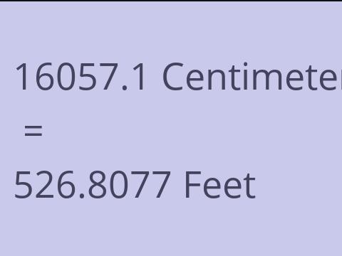 16057.1 CM TO FEET