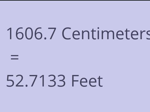 1606.7 CM TO FEET