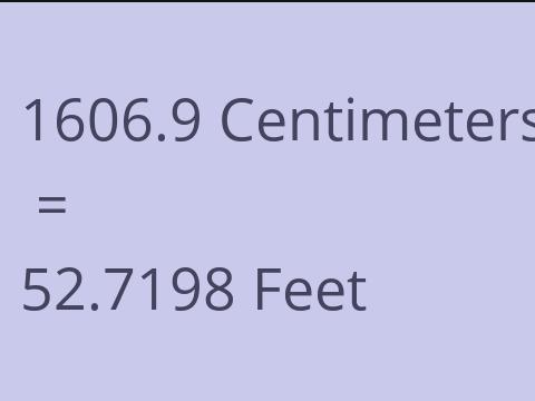 1606.9 CM TO FEET