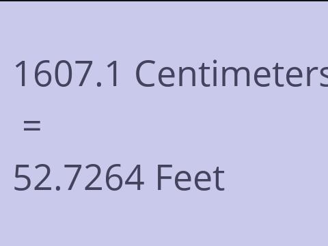 1607.1 CM TO FEET