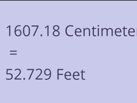 1607.18 CM TO FEET