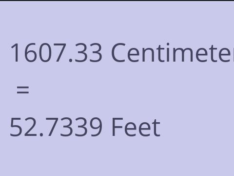 1607.33 CM TO FEET