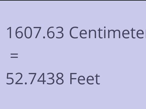 1607.63 CM TO FEET