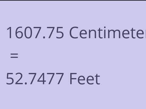 1607.75 CM TO FEET