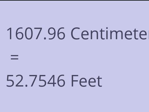 1607.96 CM TO FEET