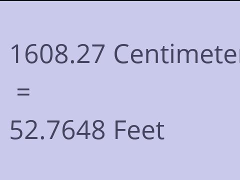 1608.27 CM TO FEET