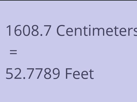 1608.7 CM TO FEET