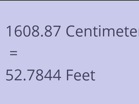 1608.87 CM TO FEET