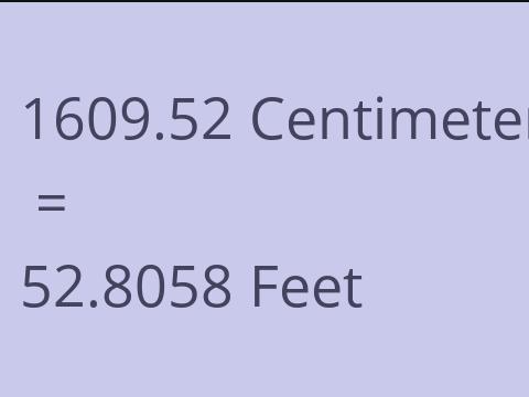 1609.52 CM TO FEET