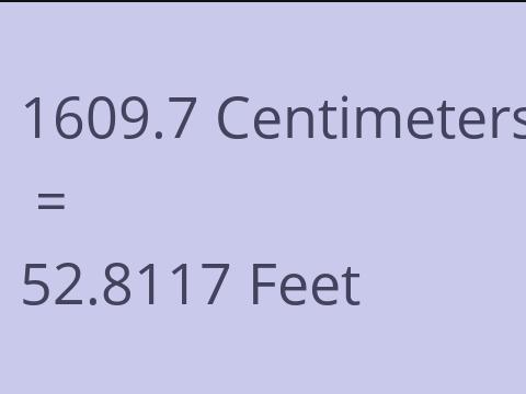 1609.7 CM TO FEET