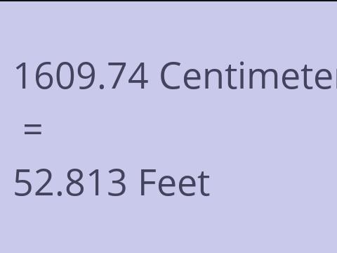 1609.74 CM TO FEET