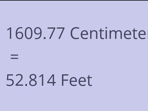 1609.77 CM TO FEET