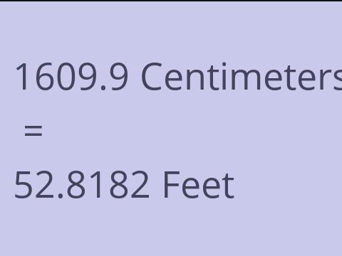 1609.9 CM TO FEET