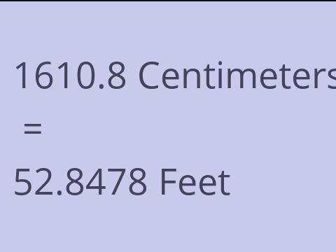 1610.8 CM TO FEET