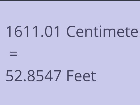 1611.01 CM TO FEET