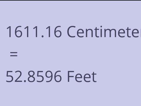 1611.16 CM TO FEET