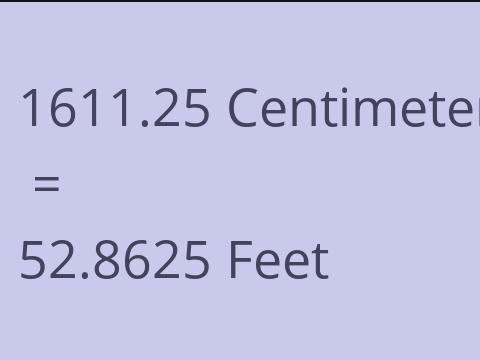 1611.25 CM TO FEET