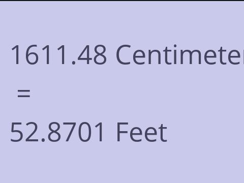 1611.48 CM TO FEET