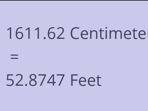 1611.62 CM TO FEET