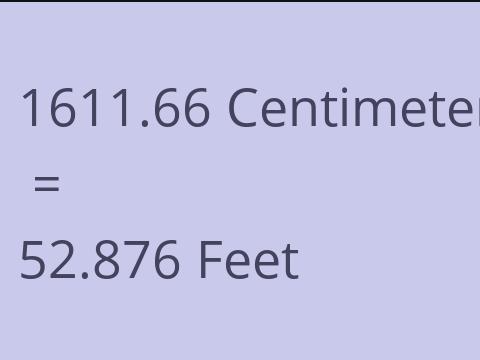 1611.66 CM TO FEET