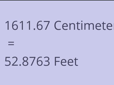 1611.67 CM TO FEET