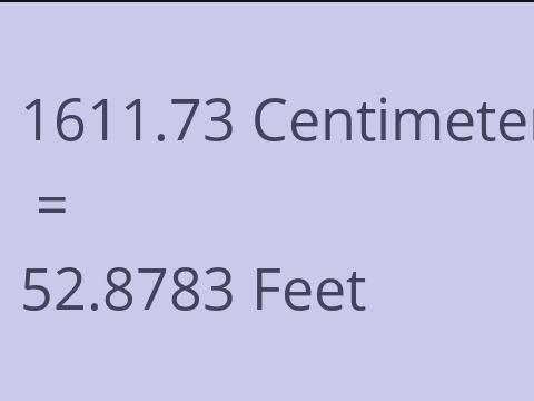 1611.73 CM TO FEET