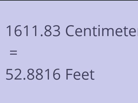 1611.83 CM TO FEET