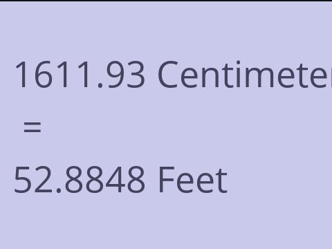 1611.93 CM TO FEET