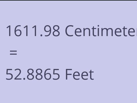 1611.98 CM TO FEET