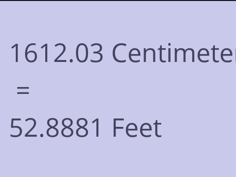 1612.03 CM TO FEET