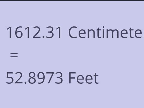 1612.31 CM TO FEET