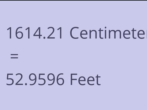 1614.21 CM TO FEET