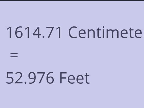 1614.71 CM TO FEET