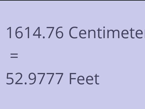 1614.76 CM TO FEET