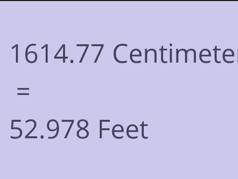 1614.77 CM TO FEET