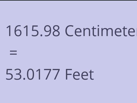 1615.98 CM TO FEET