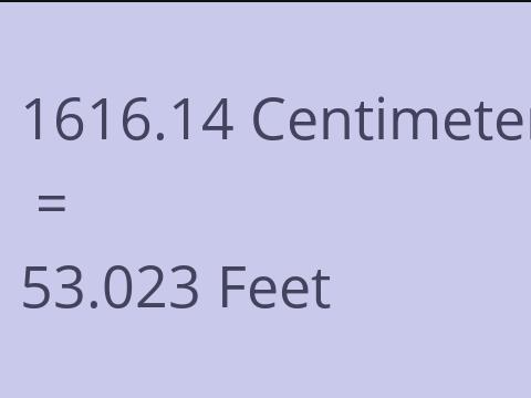 1616.14 CM TO FEET