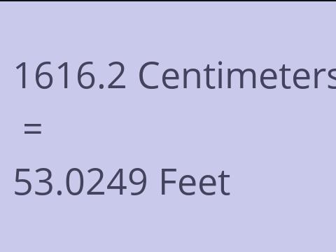 1616.2 CM TO FEET