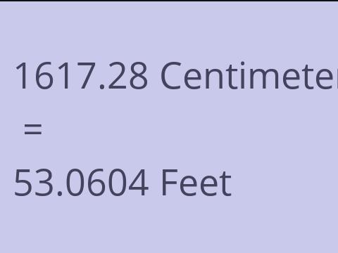 1617.28 CM TO FEET