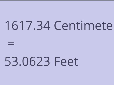 1617.34 CM TO FEET