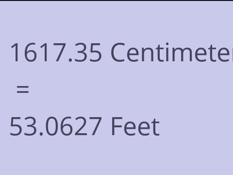 1617.35 CM TO FEET