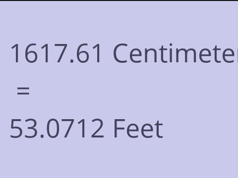 1617.61 CM TO FEET