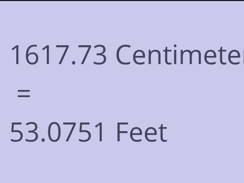 1617.73 CM TO FEET