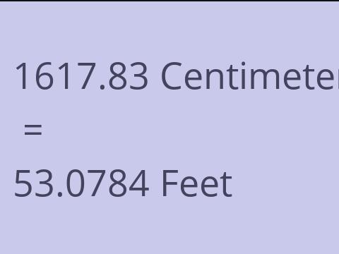 1617.83 CM TO FEET