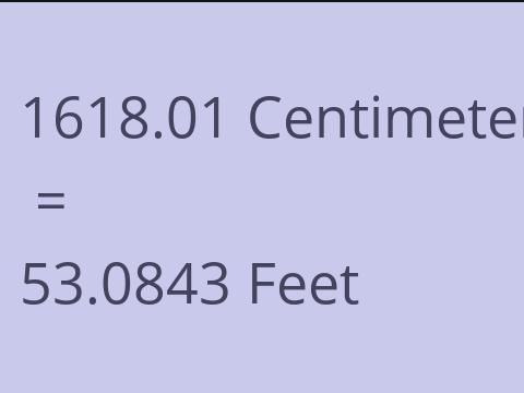 1618.01 CM TO FEET