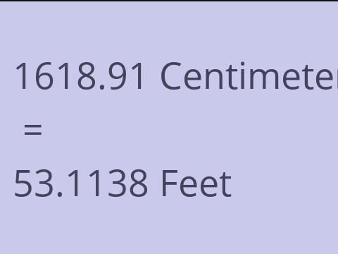 1618.91 CM TO FEET