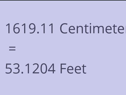 1619.11 CM TO FEET